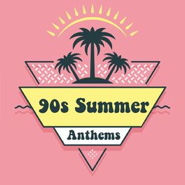 Album cover of 90s Summer Anthems