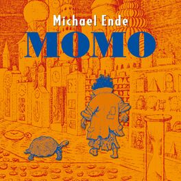 Michael Ende - Momo: Songtexte und Songs | Deezer