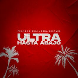 Album cover of Ultra Hasta Abajo