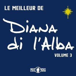 Album cover of Le meilleur de Diana di l'Alba, Vol. 3