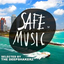 Album cover of Safe Miami 2023 (Selected By The Deepshakerz)