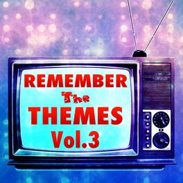 Album cover of Remember the Themes, Vol. 3