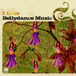 Album cover of I Love Belly Dance Music