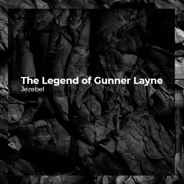 Album cover of The Legend of Gunner Layne