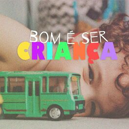 Album cover of Bom É Ser Criança