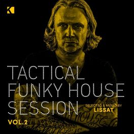 Album cover of Tactical Funky House Session, Vol. 2 (Mixed by Jens Lissat)
