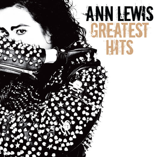 Ann Lewis - Ann Lewis Greatest Hits: lyrics and songs | Deezer