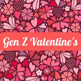 Album cover of Gen Z Valentine's
