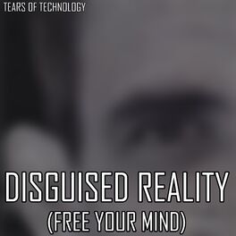 Album cover of Disguised reality (Free Your Mind)