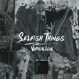 Selfish Things – Hangman Lyrics