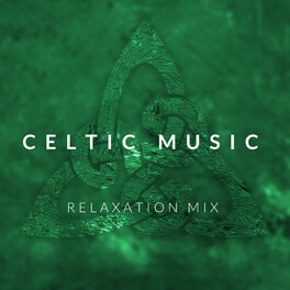 Album cover of Celtic Music Relaxation Mix: 2020 Music with Irish Spirit, Best Celtic Sounds for Relax, Rest and Calm Down, Memories of Ireland V