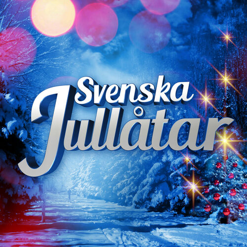 jullåtar svenska Various Artists: Svenska Jullåtar   Music Streaming   Listen on Deezer