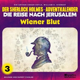 Album cover of Wiener Blut (Der Sherlock Holmes-Adventkalender - Die Reise nach Jerusalem, Folge 3)