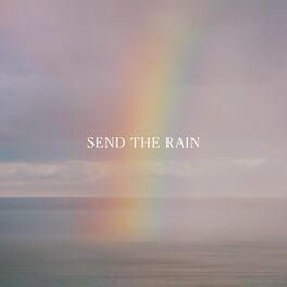 Album cover of Send the Rain