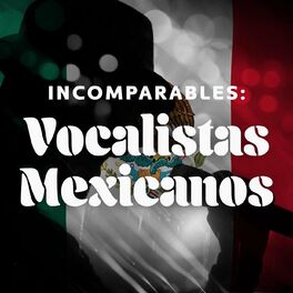 Album cover of Incomparables: Vocalistas Mexicanos