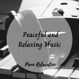 Album cover of Piano Relaxation: Peaceful and Relaxing Music