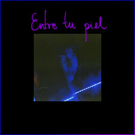 Album cover of Entre Tu Piel