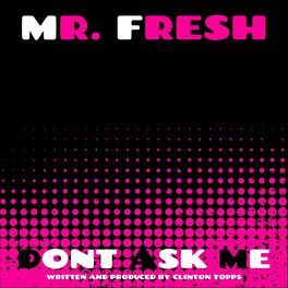 Album cover of dont ask me