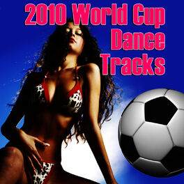 Album cover of 2010 World Cup Dance Tracks