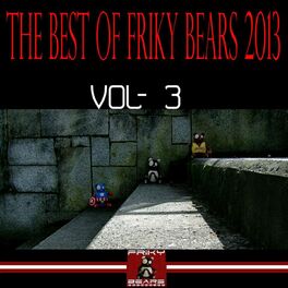 Album cover of The Best of Friky Bears 2013, Vol. 3