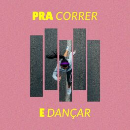 Album cover of Pra Correr e Dançar