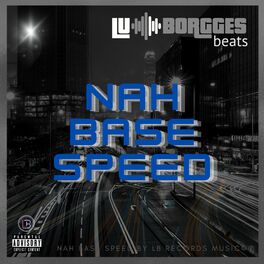 Album cover of Nah Base Speed
