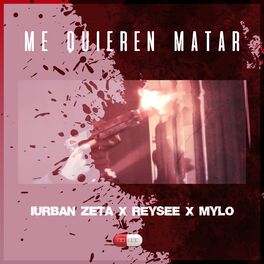 Album cover of Me Quieren Matar