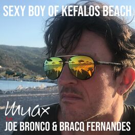 Album cover of Sexy Boy Of Kefalos Beach (feat. Joe Bronco & Bracq Fernandez)