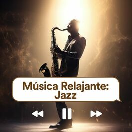 Album cover of Música Relajante: Jazz
