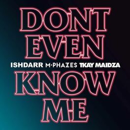 Album cover of Don't Even Know Me