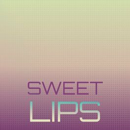 Album cover of Sweet Lips