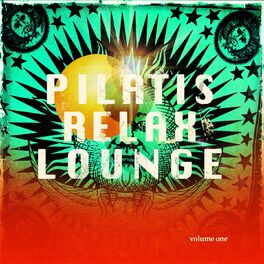 Album cover of Pilatis Relax Lounge, Vol. 1 (Perfect Sound for Pilatis & Yoga Sessions)