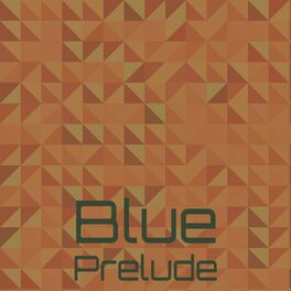 Album cover of Blue Prelude