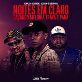 Album cover of Noites em Claro Caçando Melodia Trava e Para