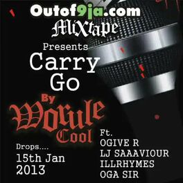 Album cover of Carry Go (feat. O’give R, LJ Saaaviour, IllRyhmes & Oga Sir)