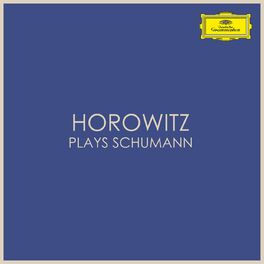 Album cover of Horowitz plays Schumann