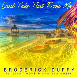 Album cover of Can't Take That from Me (feat. Jimmy Bone & Sha Sha)