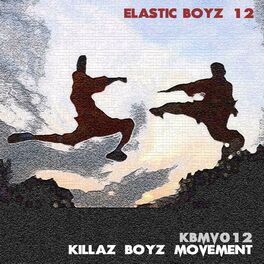 Album cover of ELASTIC BOYZ 12