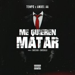 Album cover of Me Quieren Matar