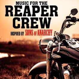 Album cover of Music for the Reaper Crew - Inspired by Sons of Anarchy