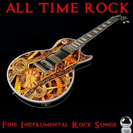 Album cover of All Time Rock (Fine Instrumental Rock Songs)