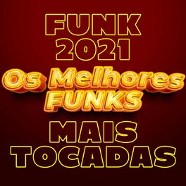 Album cover of Funk 2021 Mais Tocadas | Os Melhores Funks