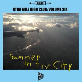 Album cover of Xtra Mile High Club, Vol. 6: Summer in the City
