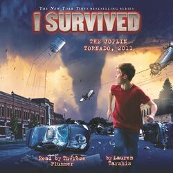 I Survived the Joplin Tornado, 2011 - I Survived 12 (Unabridged) Audiobook
