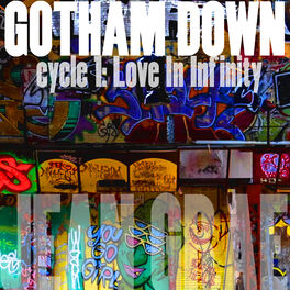 Album cover of Gotham Down: cycle 1​:​Love In Infinity (Lo​-​Fi)