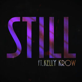 Album cover of Still (feat. Kelly Krow)