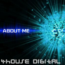 Album cover of 4house Digital: About Me