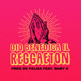 Album cover of Dio benedica il reggaeton (feat. Baby K)