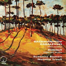 Album cover of Rachmaninov, Kabalevski Cello Sonatas, Kodaly - Cello Solo Sonata