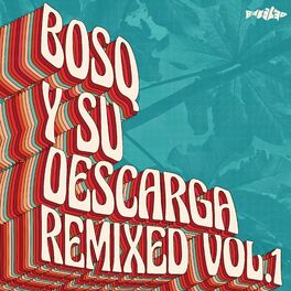 Album cover of Y Su Descarga Remixed, Vol. 1
